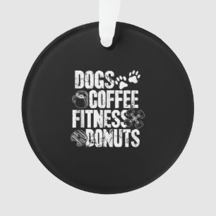 Dogs Coffee Ness Doughnuts Gym Foodie Workout Ness Ornament