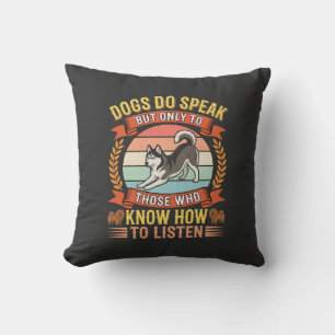Dogs Do Speak Vintage Dog Lover Quote Throw Pillow