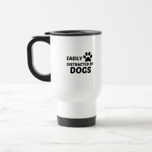 DOGS EASILY DISTRACTED TRAVEL MUG