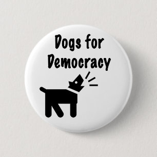 Dogs for Democracy 2 Inch Round Button