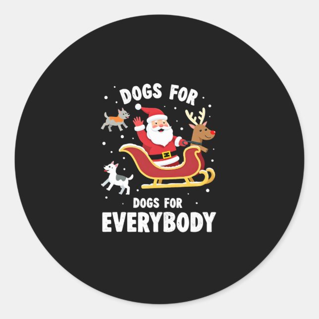 Dogs For Everybody Santa Funny Christmas Xmas (1) Classic Round Sticker (Front)