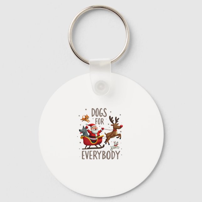 Dogs For Everybody Santa Funny Christmas Xmas (1) Keychain (Front)