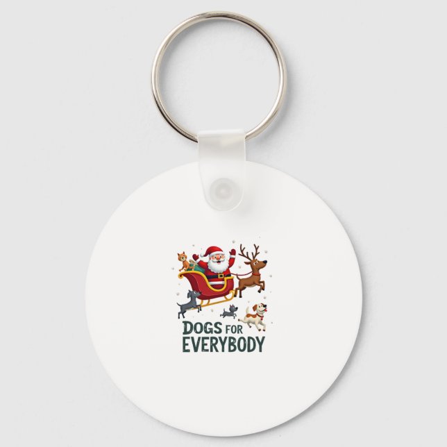 Dogs For Everybody Santa Funny Christmas Xmas (2) Keychain (Front)