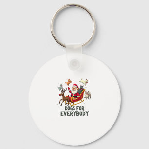 Dogs For Everybody Santa Funny Christmas Xmas (3) Keychain