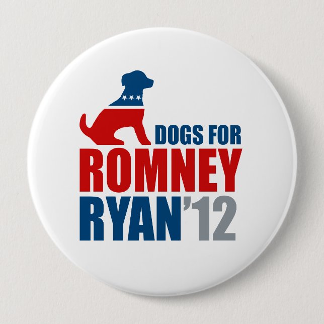 DOGS FOR ROMNEY RYAN.png 4 Inch Round Button (Front)