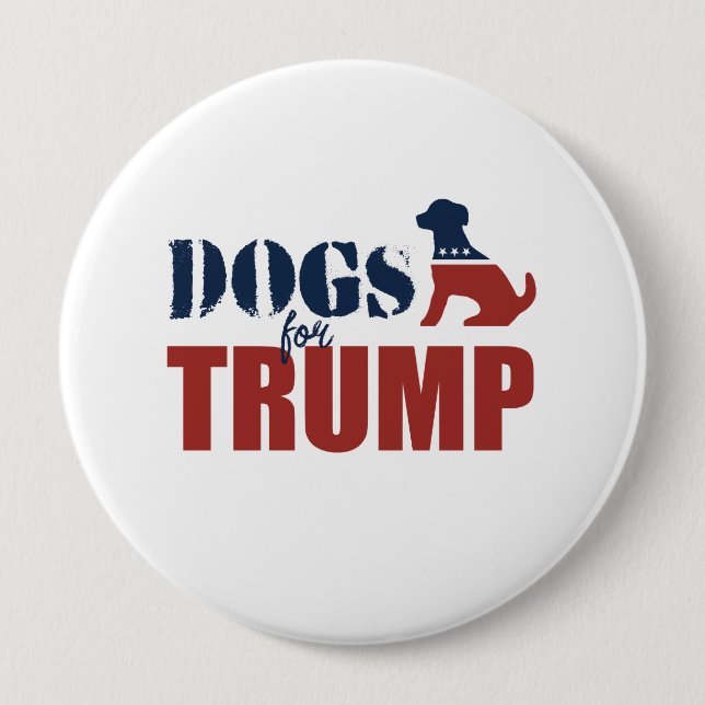 Dogs for Trump 4 Inch Round Button (Front)