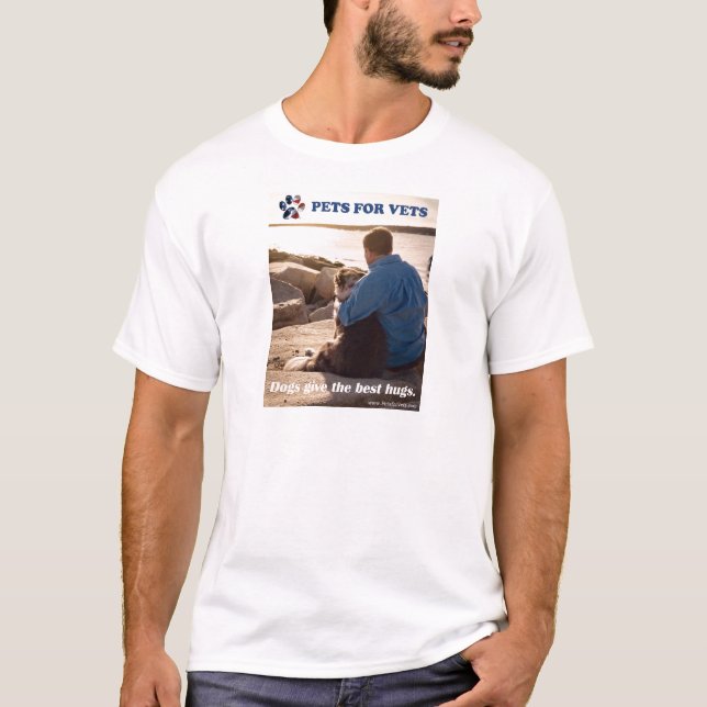 Dogs give the best hugs. T-Shirt (Front)