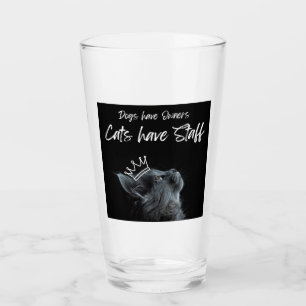 Dogs have Owners, Cats Have Staff Glass