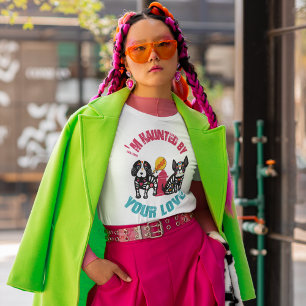 (Dogs) I'm Haunted By Your Love Halloween T-Shirt