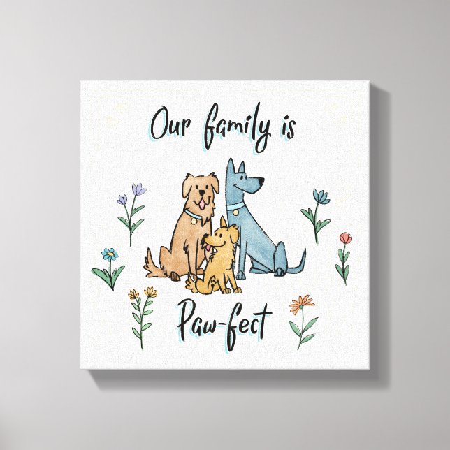 Dogs in the Garden IV | Our Family Is Paw-fect Canvas Print (Front)