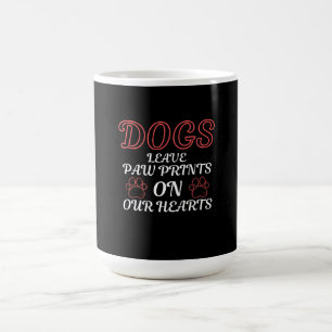 DOGS LEAVE PAW ON OUR HEART PET ANIMAL DOG LOVERS COFFEE MUG