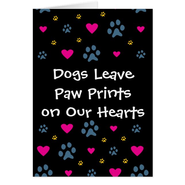 Dogs Leave Paw Prints on Our Hearts (Front)