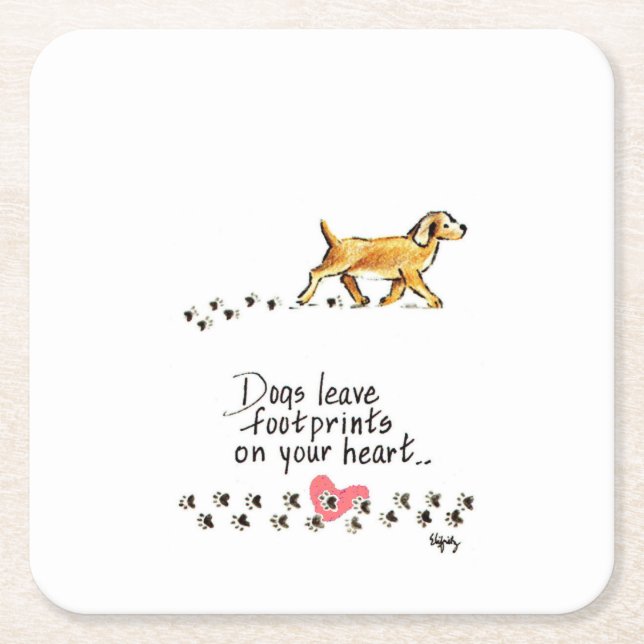 Dogs Leave Pawprints on our Hearts w/name 2 Square Paper Coaster (Front)