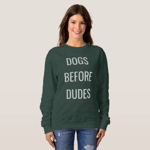 Dogs lover sweatshirt