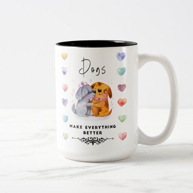 Dogs Make Everything Better Mug – Two Happy Dogs I (Droit)