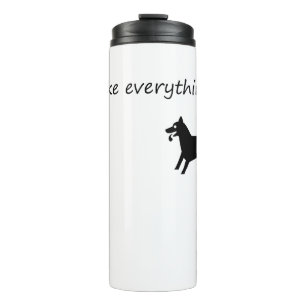 Dogs make everything better thermal tumbler