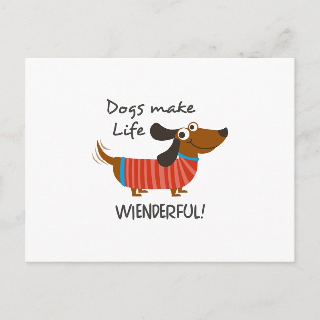 Dogs Make Life Weinderful! Postcard (Front)
