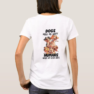 Dogs make me happy cute dogs T-Shirt