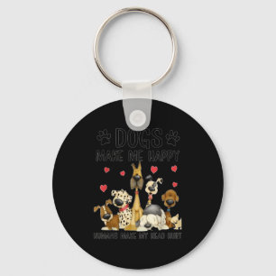 Dogs Make Me Happy Humans Make My Head Hurt Funny Keychain