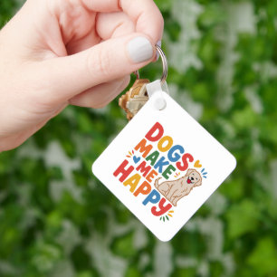 Dogs Make Me Happy Pet Love Inspirational Quote Keychain
