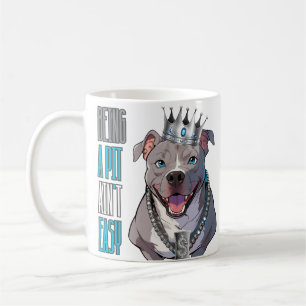 Dogs Pitbull "Being A Pit Ain't Easy" Classic Mug