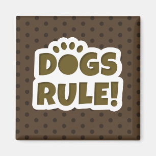 Dogs Rule Magnet