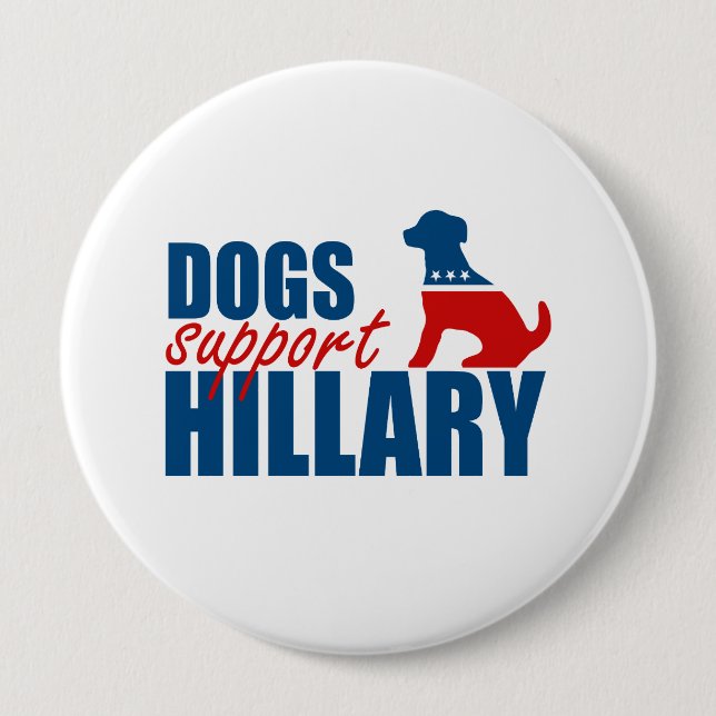 DOGS SUPPORT HILLARY.png 4 Inch Round Button (Front)