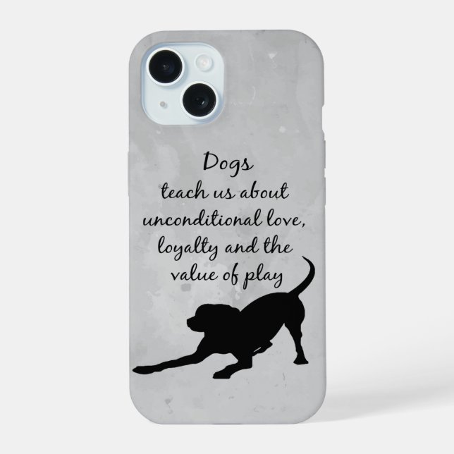  Dogs teach us Inspirational Quote Saying iPhone 15 Case (Back)