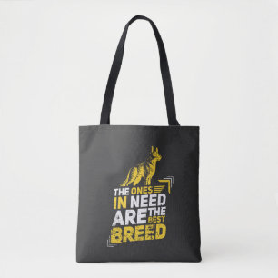 Dogs - The Ones In Need Tote Bag