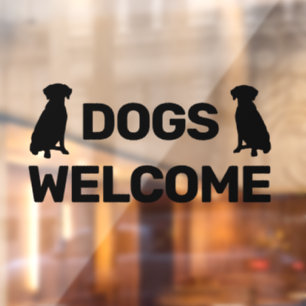 Dogs Welcome, Dogs Friendly Storefront Sign