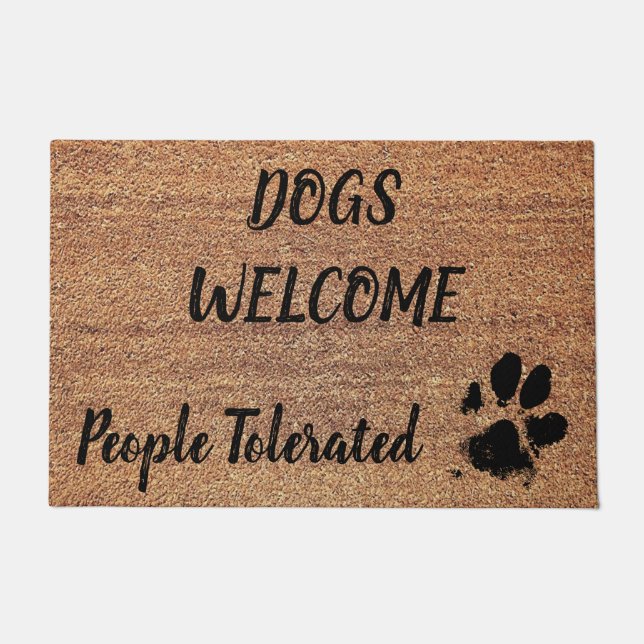 Dogs Welcome , People Tolerated - Paw - Dog Lover Doormat (Front)