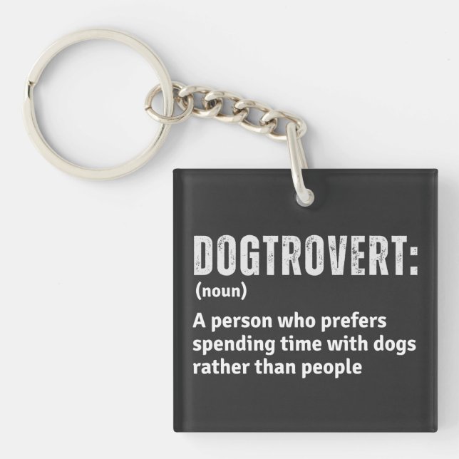 Dogtrovert Definition Funny Introverts Dog Parents Keychain (Front)