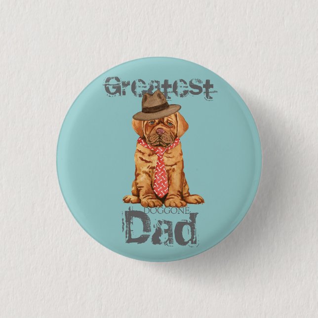 Dogue de Bordeaux Dad 1 Inch Round Button (Front)