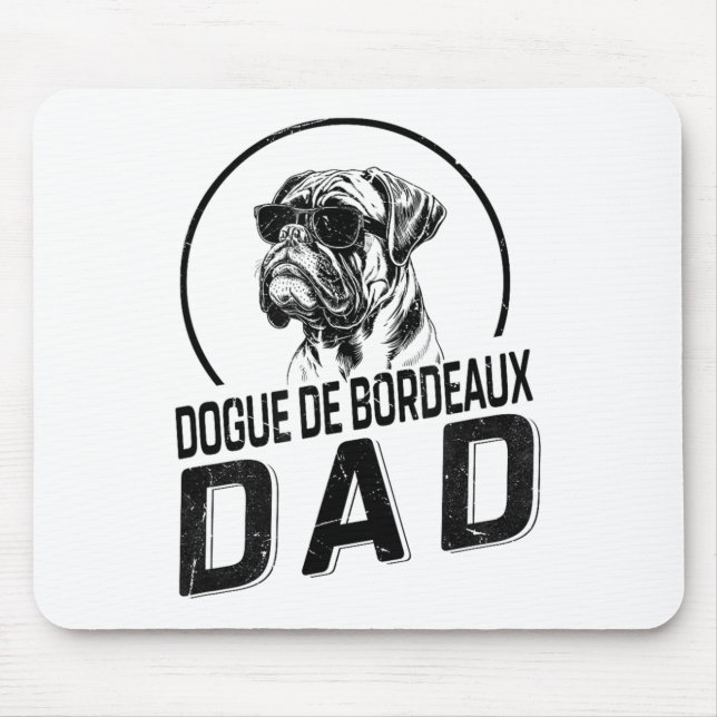 Dogue De Bordeaux Dad Dog Owner For Men Funny Dog  Mouse Pad (Front)