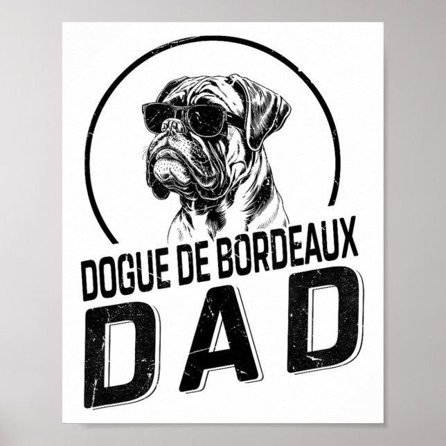 Dogue De Bordeaux Dad Dog Owner For Men Funny Dog  Poster (Front)
