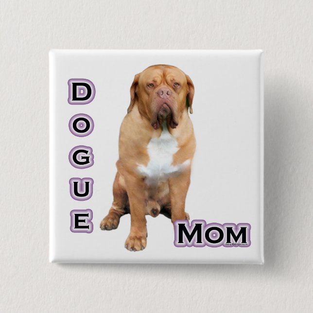 Dogue Mom 4 - Button (Front)