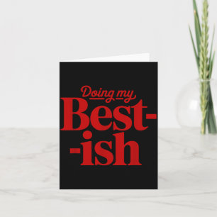 Doing Best-Ish Funny Sarcastic Quote Retro Vintage Card
