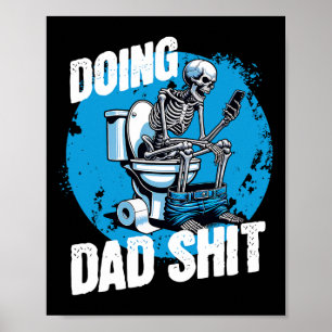 Doing Dad Funny Fathers Day Adult Toilet Potty Hum Poster