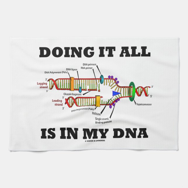 Doing It All Is In My DNA (DNA Replication) Kitchen Towel (Horizontal)