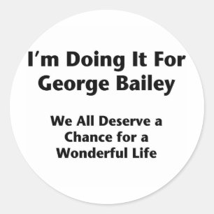 Doing It For George Bailey -- Occupy Wall Street Classic Round Sticker