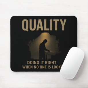 Doing It Right Productivity And Quality Mindset Mouse Pad