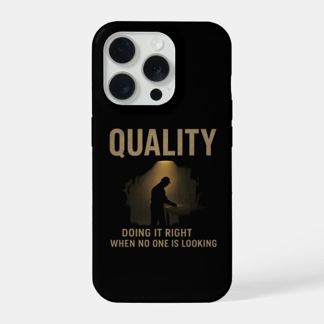 Doing It Right - Quality Engineer Motivation iPhone Case (Back)