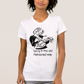 Doing it the old fashioned way T-Shirt