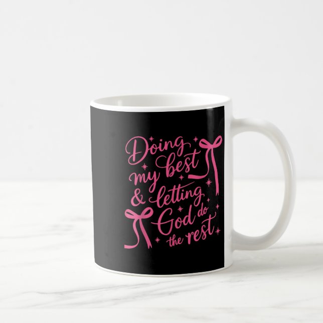 Doing My And Letting God Do The Rest Cute Ribbons  Coffee Mug (Right)