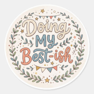 Doing My Best-ish Sticker – Cute Retro Style Quote