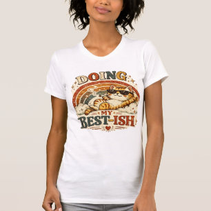 DOING MY BEST-ISH T-Shirt