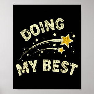 Doing My Best Motivational Saying Quote  Poster