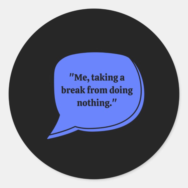 Doing Nothing Sticker  (Front)