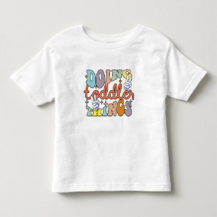 Doing Toddler Things  T-Shirt