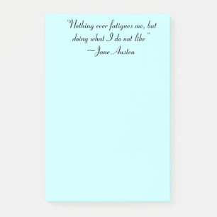 Doing What I Do Not Like Jane Austen Quote Post-it Notes